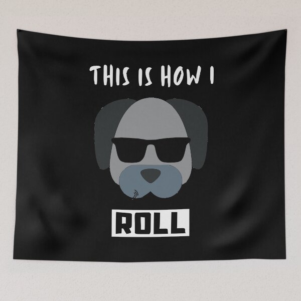 Item preview, Thi Is How I Roll Gangster Dog designed and sold by OMdesigns93.