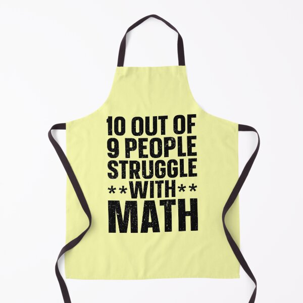 Item preview, 10 Out Of 9 People Struggle With Math designed and sold by kamrankhan.