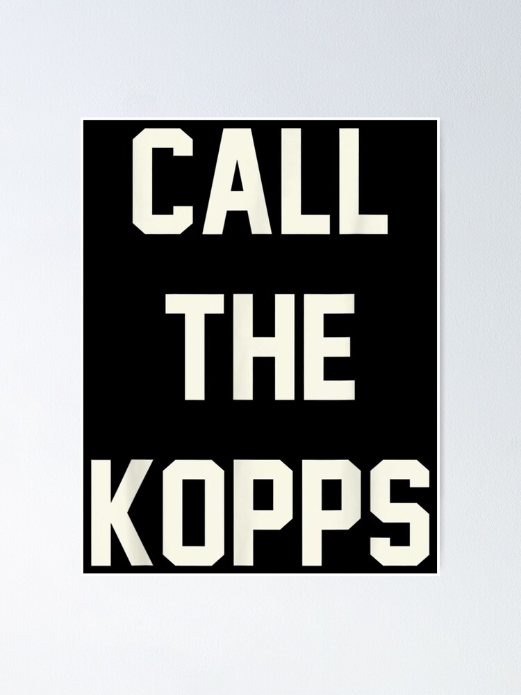 Call the Kopps Poster for Sale by Simple Dots