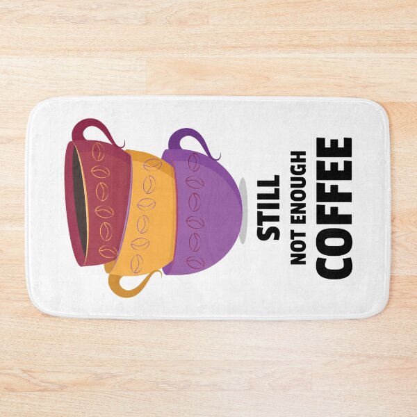 Item preview, Not Enough Coffee designed and sold by YOYOCollection.