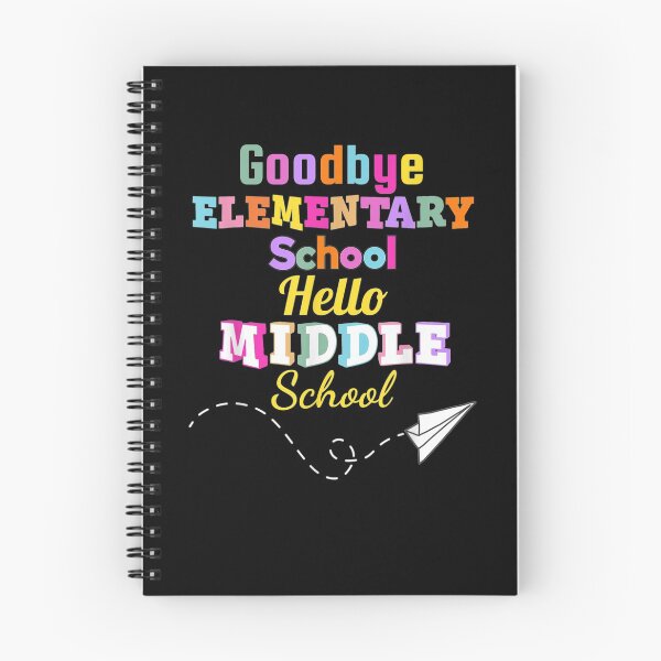 Item preview, Goodbye Elementary School Graduation Hello Middle school designed and sold by georgebuckart.