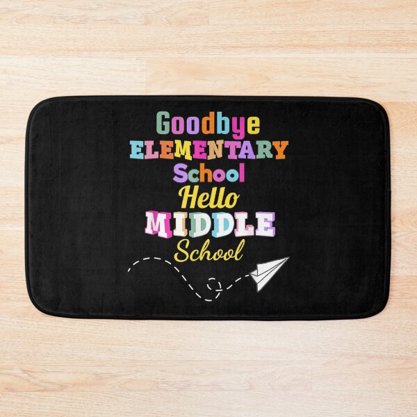 Item preview, Goodbye Elementary School Graduation Hello Middle school designed and sold by georgebuckart.