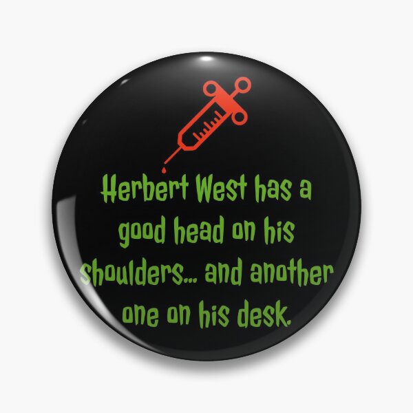 Item preview, Herbert West - Horror Movie Quotes  designed and sold by RedOnBlack2020.