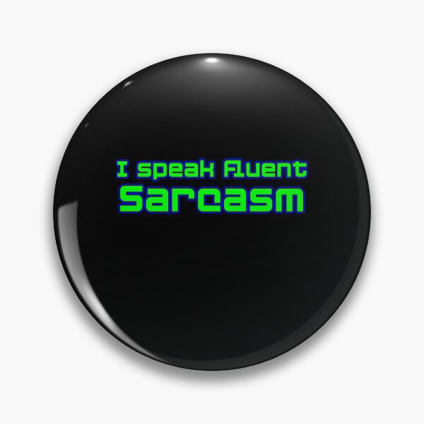 Item preview, I speak fluent Sarcasm | Funny designed and sold by DynastyArt.