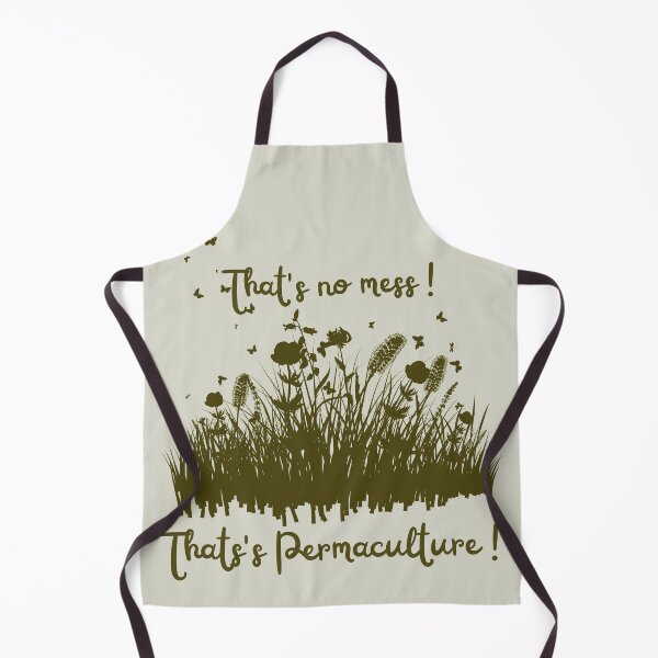 Item preview, That's no mess - that's Permaculture ! designed and sold by Growwithme.