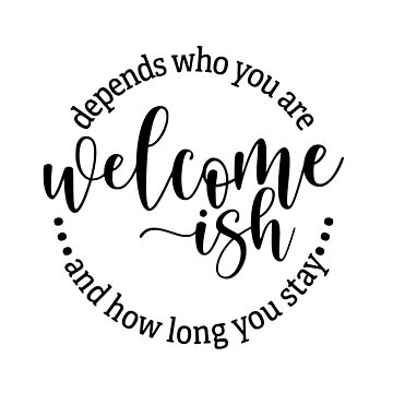 Welcome-ish SVG sign, Welcome SVG, Door sign SVG, front door decor