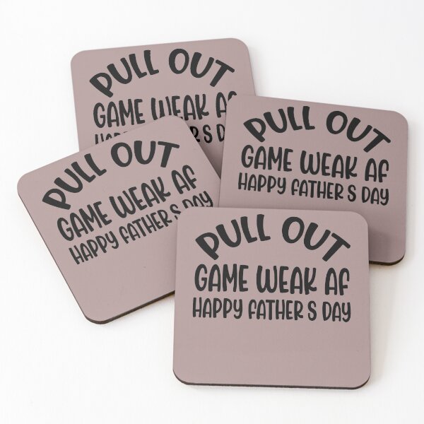 Item preview, Pull Out Game Weak AF Happy Father's Day Dad Daddy Funny designed and sold by Sarah38.