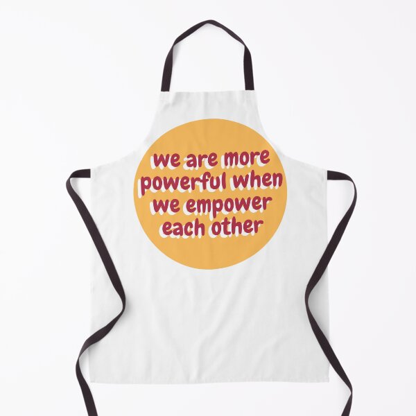 Item preview, We are more powerful when we empower each other designed and sold by wilder-mind.