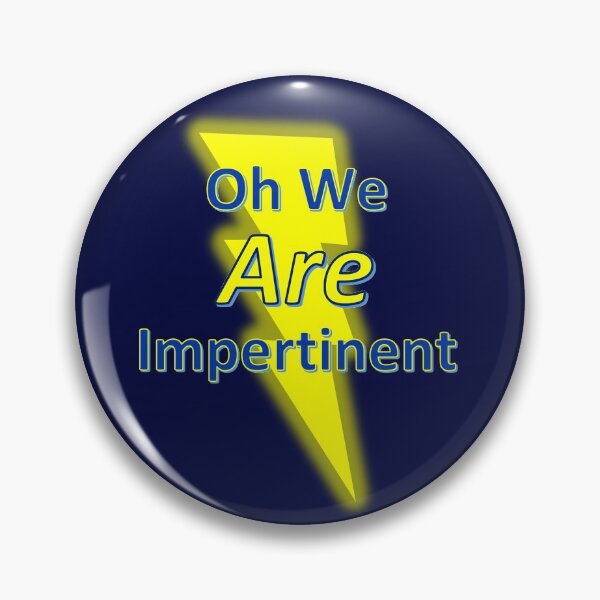 Item preview, We are impertinent designed and sold by Allycat146.