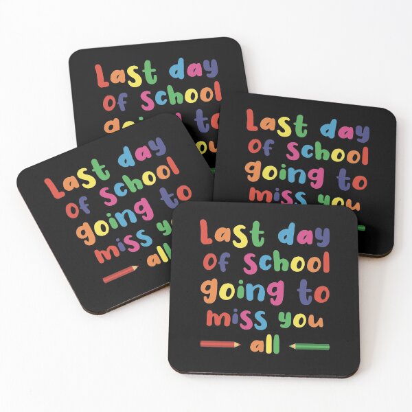 Item preview, Last Day Of School Going To Miss You All designed and sold by Funful.