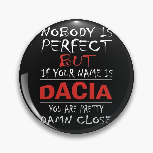 Item preview, Nobody Is Perfect But If Your Name Is DACIA  designed and sold by DaciasDesignsLL.