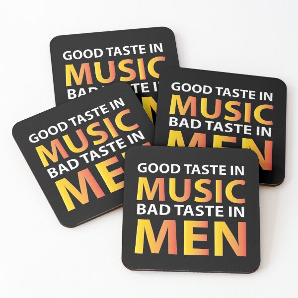 Item preview, Good taste in music bad taste in men designed and sold by Sara13t.