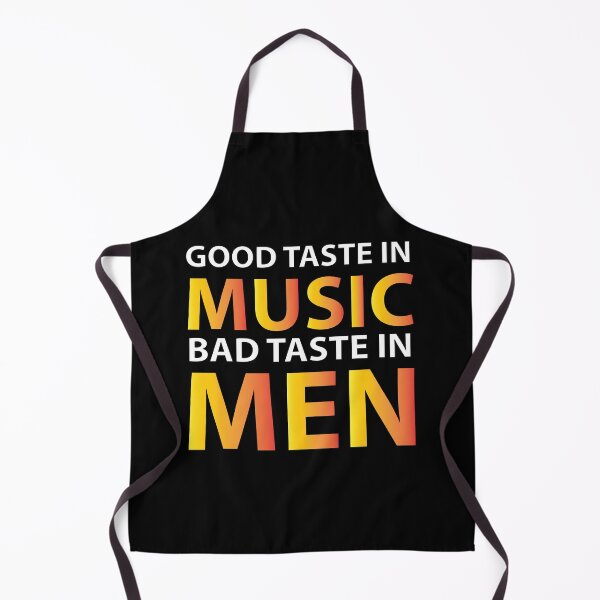 Item preview, Good taste in music bad taste in men designed and sold by Sara13t.