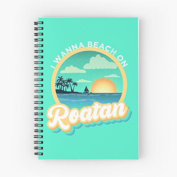 Item preview, I Wanna Beach on Roatan designed and sold by likebakerdo.