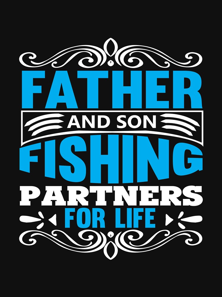 Father And Son Fishing Partners For Life by mzakarya