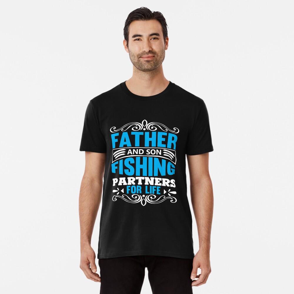 Father And Son Fishing Partners For Life Premium T-Shirt