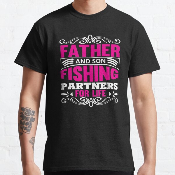 Father And Son Fishing Partners For Life Classic T-Shirt