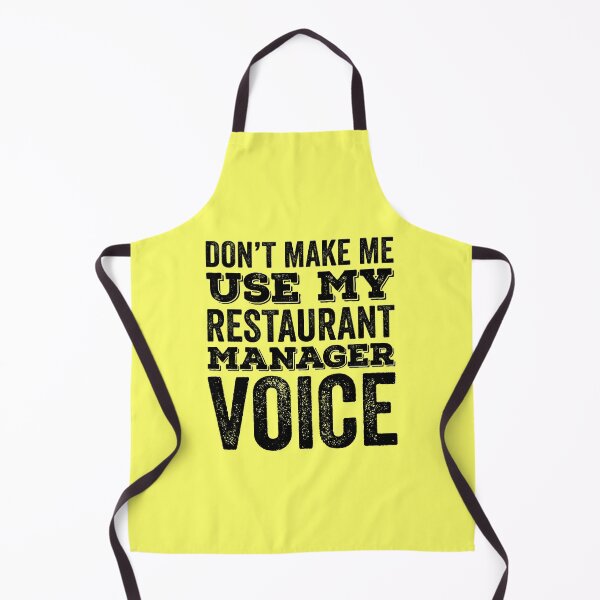 Item preview, Dont Make Me Use My Restaurant Manager Voice designed and sold by kamrankhan.