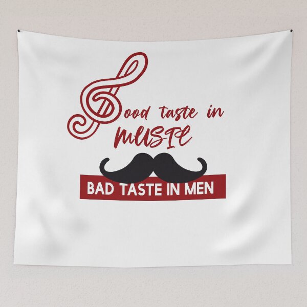 Item preview, Good Taste in Music Bad Taste In Men designed and sold by WorldWarArt.