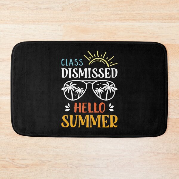 Item preview, CLASS DISMISSED HELLO SUMMER, Last Day School Teacher Student Gift designed and sold by Theobsessed01.