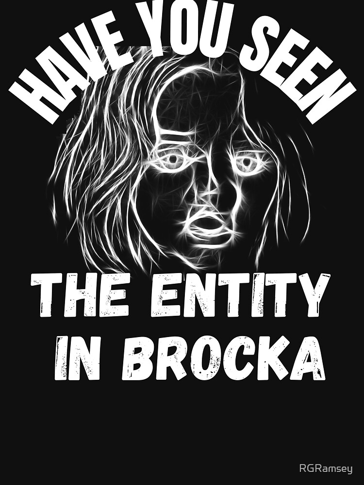 Thumbnail 7 of 7, Essential T-Shirt, Have You Seen The Entity In Brocka designed and sold by RGRamsey.