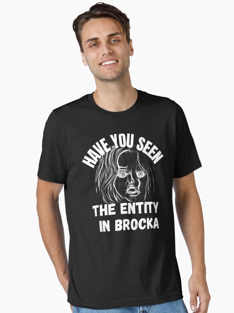 Thumbnail 1 of 7, Essential T-Shirt, Have You Seen The Entity In Brocka designed and sold by RGRamsey.