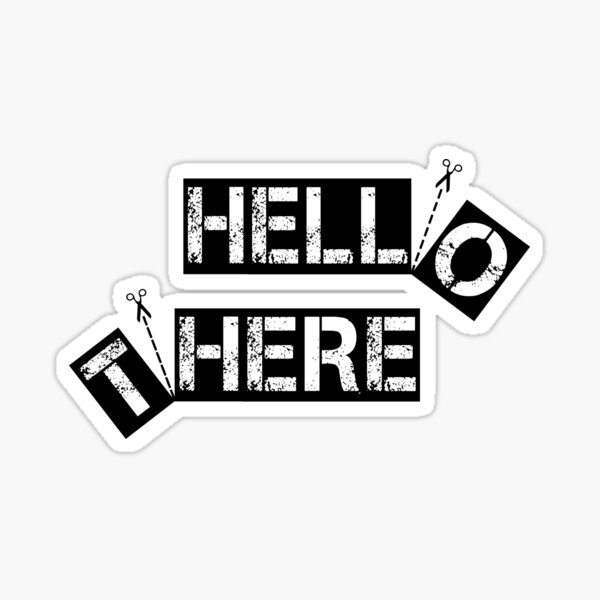 Hello there Sticker