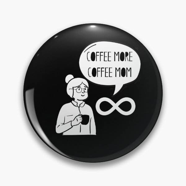 Item preview, coffee more coffee mom repeat designed and sold by November17th.
