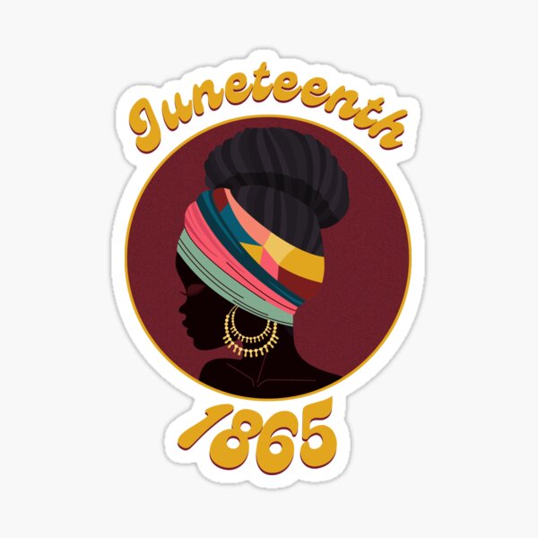 Juneteenth - 1865 black lives freedom day Sticker