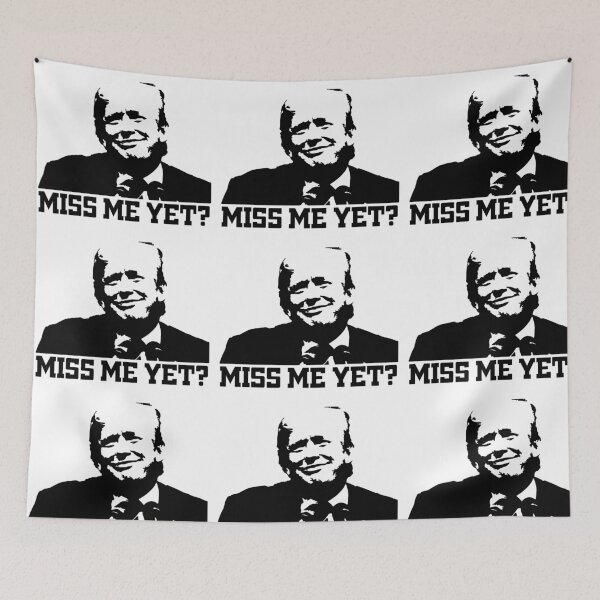 Item preview, MISS ME YET? designed and sold by CRINGEWORTHY TEES.