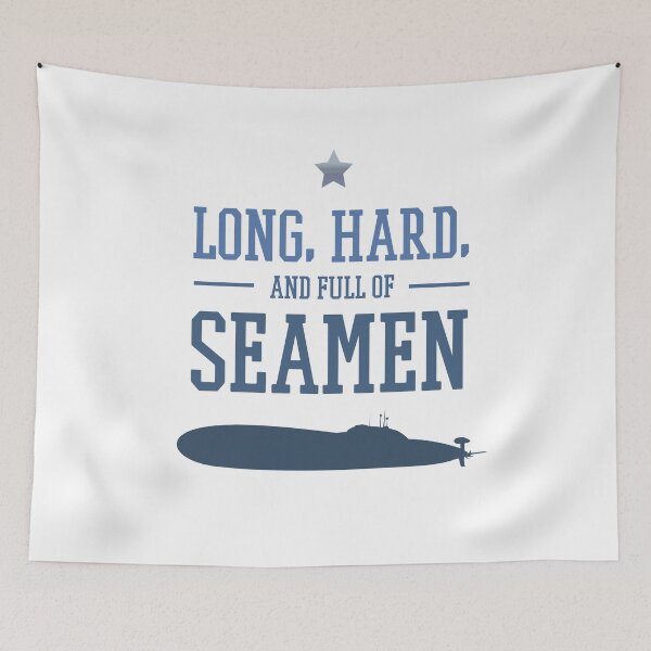 Item preview, Long Hard And Full Of Seamen Joke designed and sold by artado.