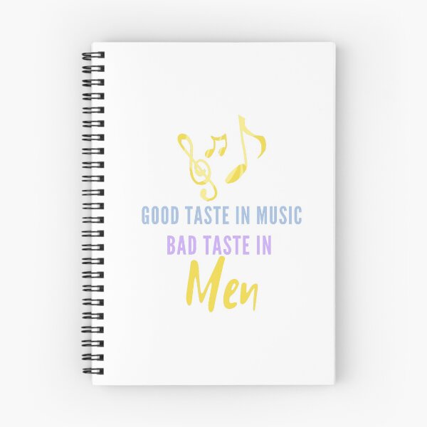 Item preview, Good Taste In Music Bad Taste In Men designed and sold by mo-designz.