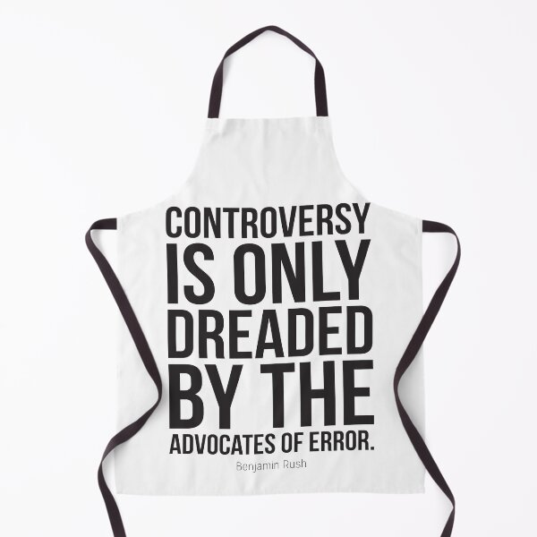Item preview, Controversy Is Only Dreaded By The Advocates Of Error Inspirational Quotes designed and sold by ProjectX23.