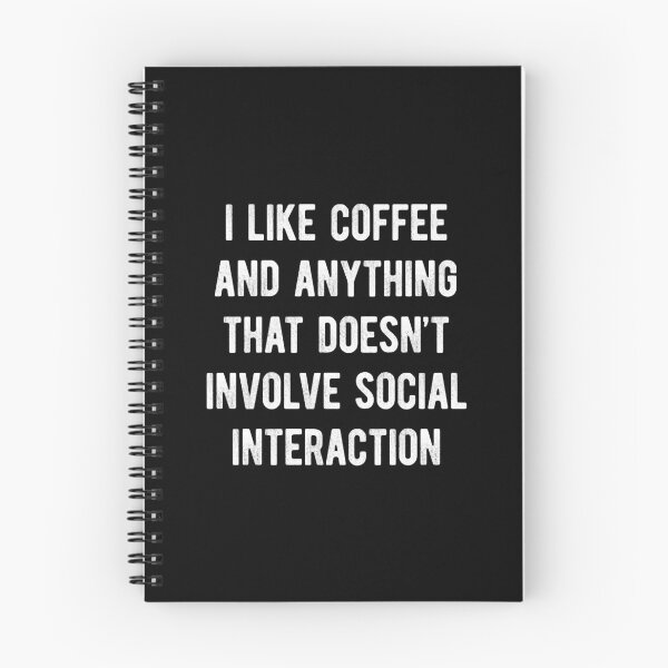 Item preview, I Like Coffee And Anything That Doesn’t Involve Social Interaction designed and sold by MariosNydras.