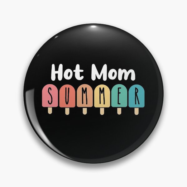 Item preview, Hot Mom Summer  designed and sold by RainbowPandas.