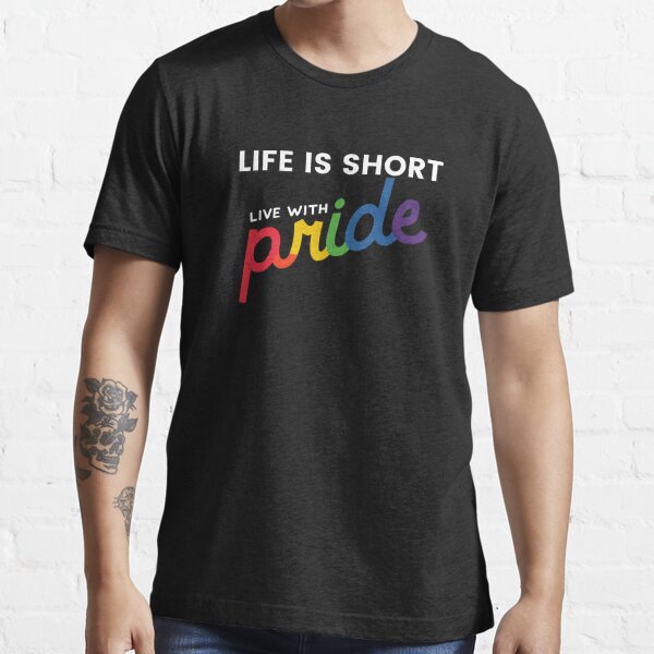 Black and white life is short pride month design- Life is short