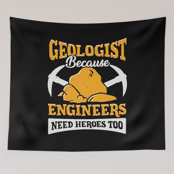Item preview, Geologist Because Engineers Need Heroes Too designed and sold by Marcid95.
