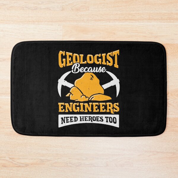 Item preview, Geologist Because Engineers Need Heroes Too designed and sold by Marcid95.