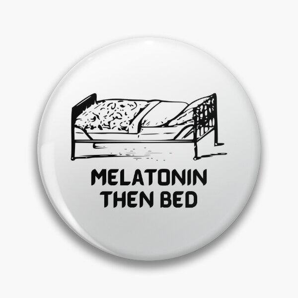Item preview, Melatonin Then Bed designed and sold by CalledEclectic.