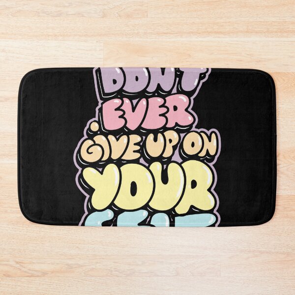 Item preview, Don´t Ever Give up on Yourself designed and sold by teeman Nunez.
