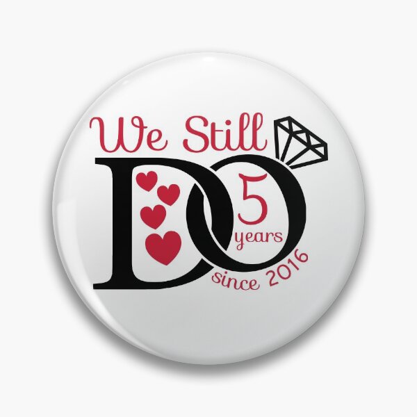 Item preview, We Still Do Since 2016 ,  5th Anniversary , 5th Wedding Anniversary, 2016 Wedding , 5 Years of Marriage designed and sold by KunKhalil.