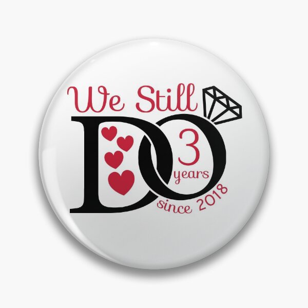Item preview, We Still Do Since 2018 ,  3th Anniversary , 3th Wedding Anniversary, 2018 Wedding , 3 Years of Marriage designed and sold by KunKhalil.