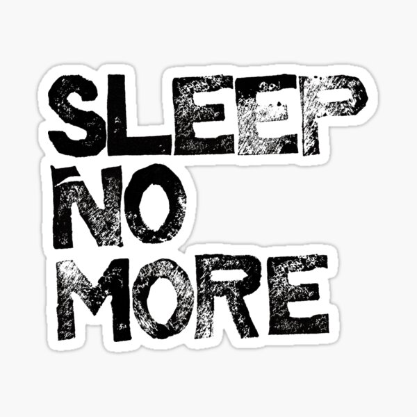 Item preview, Macbeth Shall Sleep No More designed and sold by QuoteGeek.
