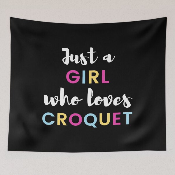 Item preview, Just a girl who loves croquet designed and sold by TheGreenGoat.