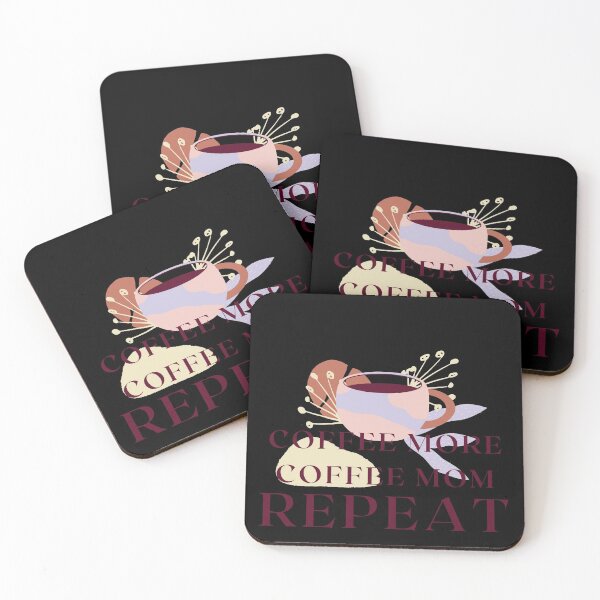 Item preview, coffee more coffee mom repeat designed and sold by November17th.