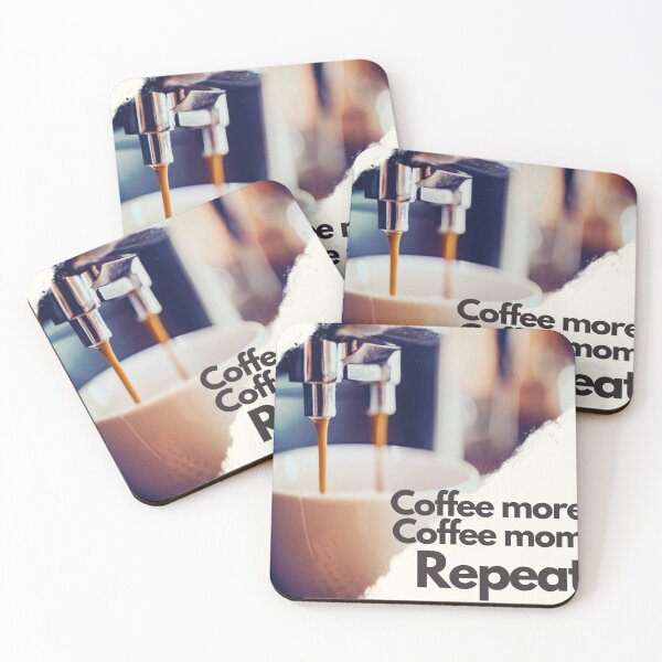 Item preview, coffee more coffee mom repeat designed and sold by November17th.