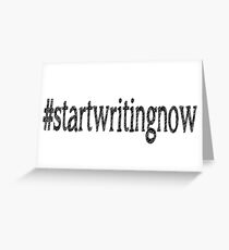 #startwritingnow (white) Greeting Card