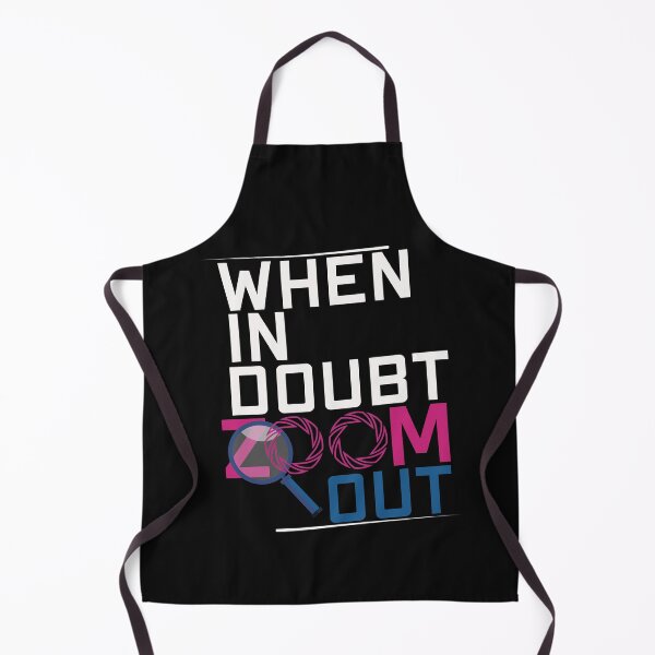 Item preview, When In Doubt Zoom Out - Perfect, Funny, Trending, Inspiration, Cool Gift designed and sold by ALITOPRINCE.