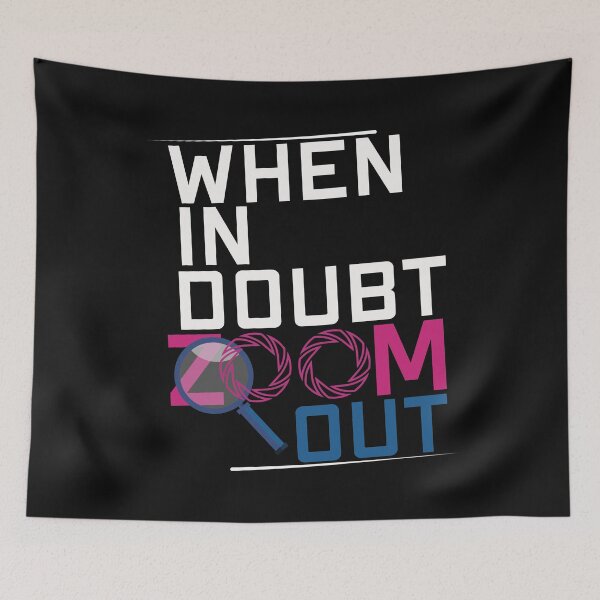 Item preview, When In Doubt Zoom Out - Perfect, Funny, Trending, Inspiration, Cool Gift designed and sold by ALITOPRINCE.