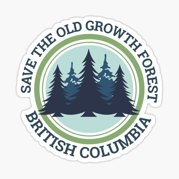 Save the Old Growth Forest - British Columbia Sticker